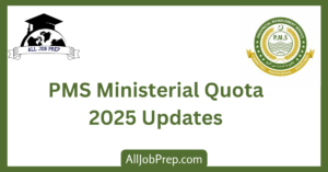 PMS Ministerial Quota 2025